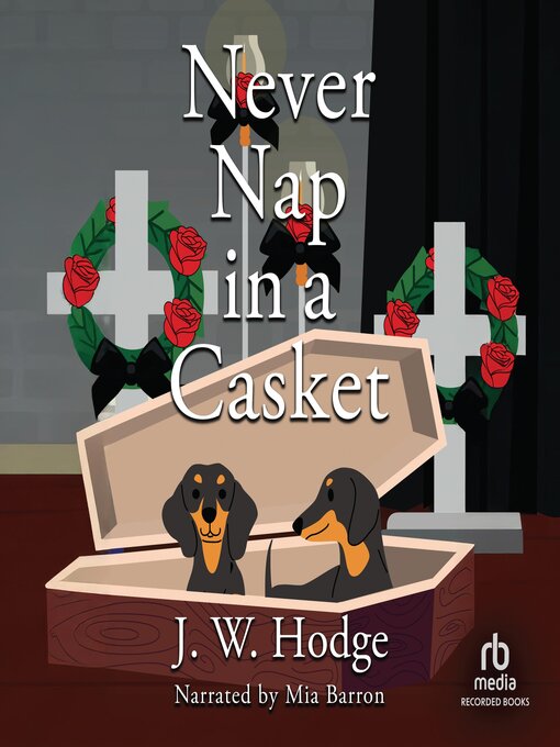 Title details for Never Nap in a Casket by J.W. Hodge - Available
